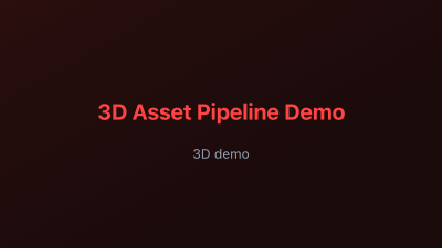 3D Asset Pipeline Demo